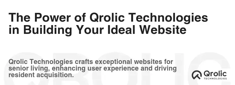 The Power of Qrolic Technologies in Building Your Ideal Website The Power of Qrolic Technologies in Building Your Ideal Website