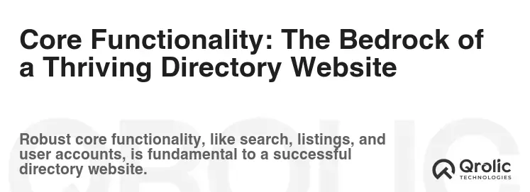 Core Functionality: The Bedrock of a Thriving Directory Website