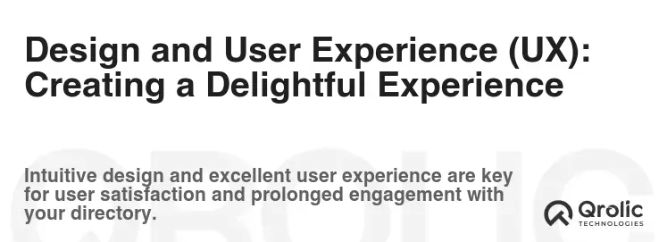 Design and User Experience (UX): Creating a Delightful Experience