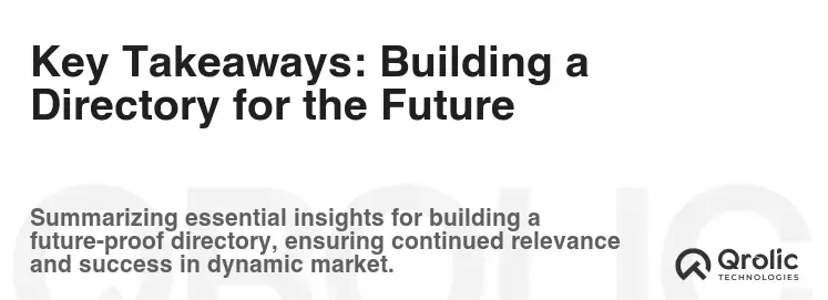 Key Takeaways: Building a Directory for the Future