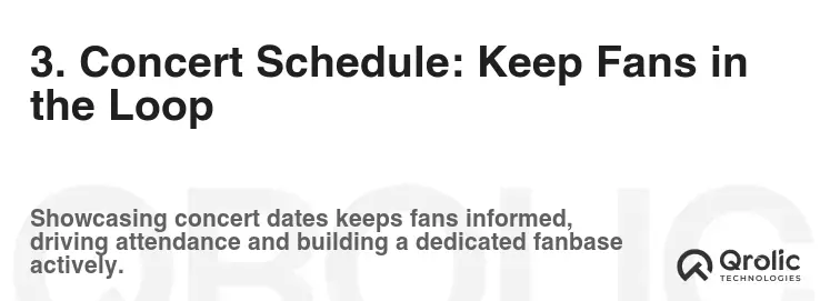 3. Concert Schedule: Keep Fans in the Loop 3. Concert Schedule: Keep Fans in the Loop