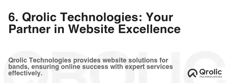 6. Qrolic Technologies: Your Partner in Website Excellence 6. Qrolic Technologies: Your Partner in Website Excellence