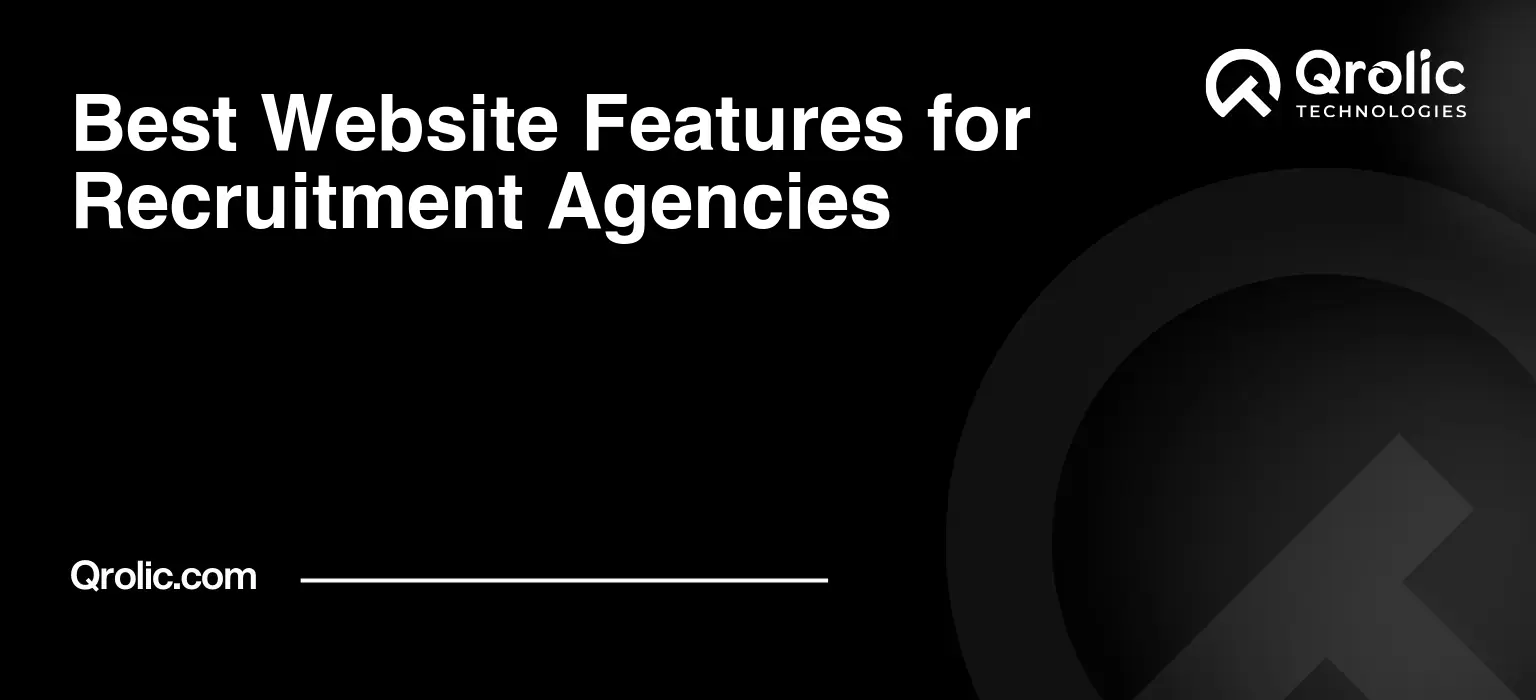 Best Website Features for Recruitment Agencies