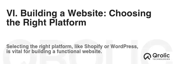 VI. Building a Website: Choosing the Right Platform