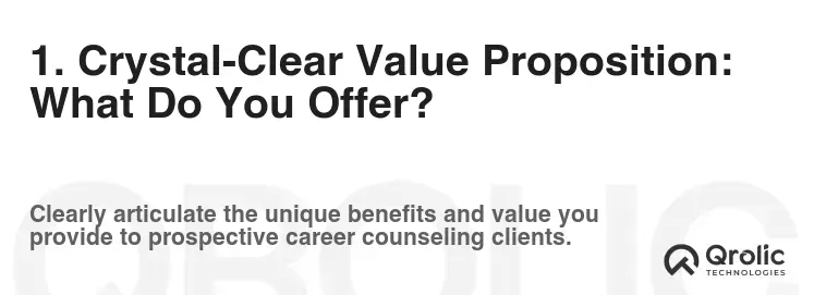 1. Crystal-Clear Value Proposition: What Do You Offer?