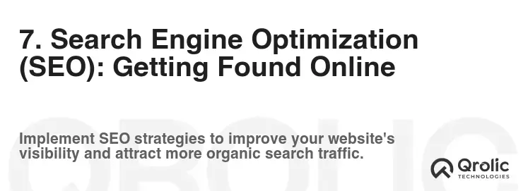 7. Search Engine Optimization (SEO): Getting Found Online