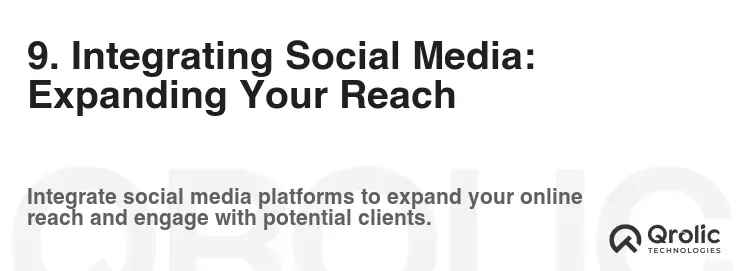 9. Integrating Social Media: Expanding Your Reach