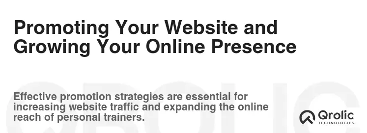 Promoting Your Website and Growing Your Online Presence Promoting Your Website and Growing Your Online Presence