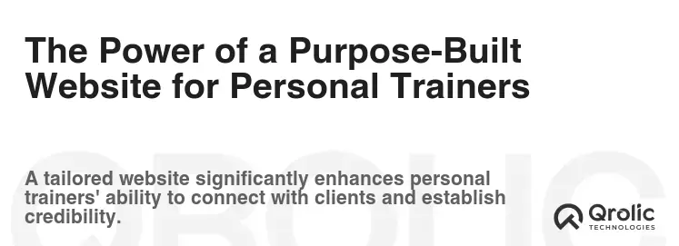 The Power of a Purpose-Built Website for Personal Trainers The Power of a Purpose-Built Website for Personal Trainers