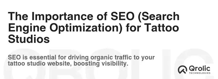 The Importance of SEO (Search Engine Optimization) for Tattoo Studios