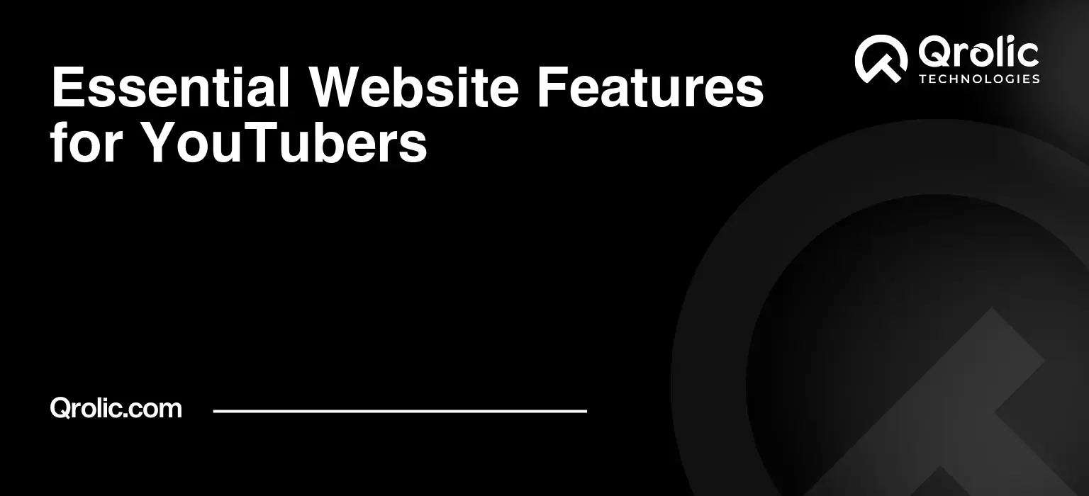 Essential Website Features for YouTubers