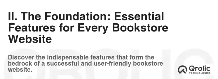 II. The Foundation: Essential Features for Every Bookstore Website