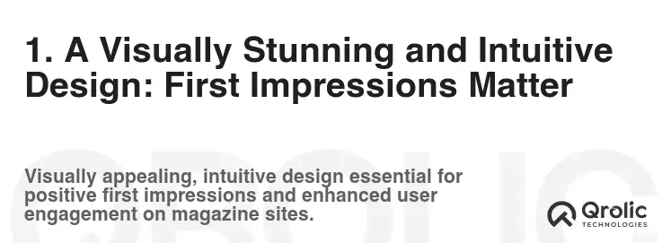 1. A Visually Stunning and Intuitive Design: First Impressions Matter
