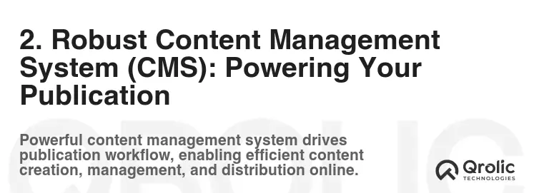 2. Robust Content Management System (CMS): Powering Your Publication