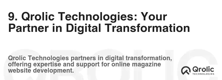 9. Qrolic Technologies: Your Partner in Digital Transformation