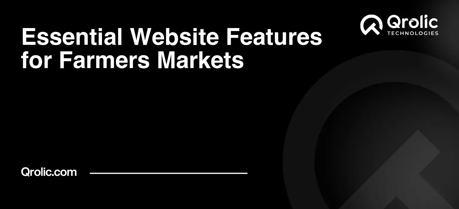 Essential Website Features for Farmers Markets