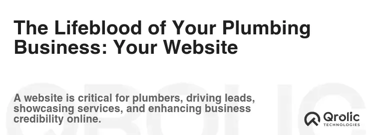 The Lifeblood of Your Plumbing Business: Your Website