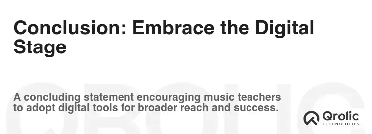 Conclusion: Embrace the Digital Stage