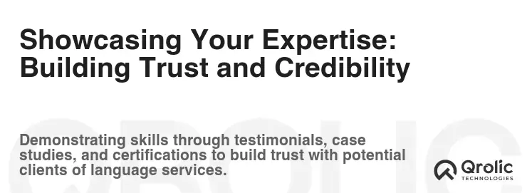 Showcasing Your Expertise: Building Trust and Credibility