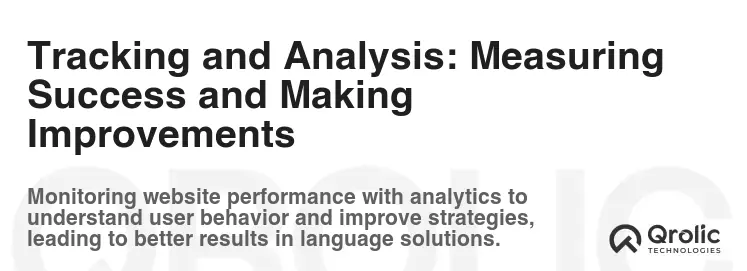 Tracking and Analysis: Measuring Success and Making Improvements