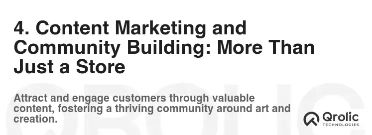 4. Content Marketing and Community Building: More Than Just a Store