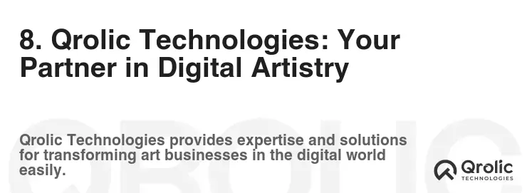 8. Qrolic Technologies: Your Partner in Digital Artistry