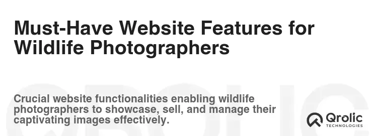 Must-Have Website Features for Wildlife Photographers Must-Have Website Features for Wildlife Photographers