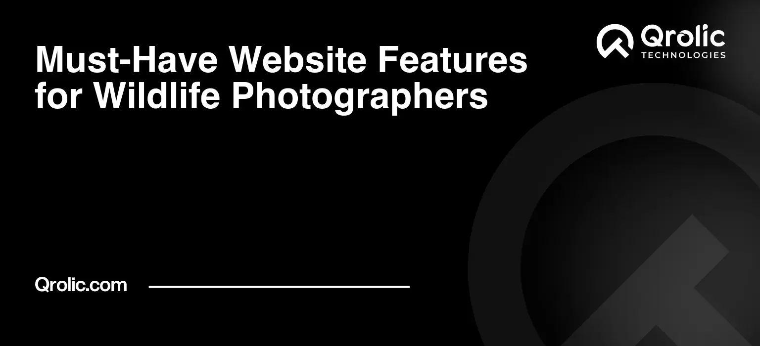 Must-Have Website Features for Wildlife Photographers