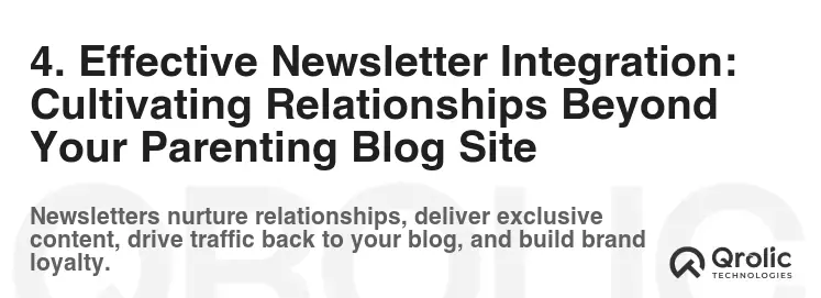 4. Effective Newsletter Integration: Cultivating Relationships Beyond Your Parenting Blog Site