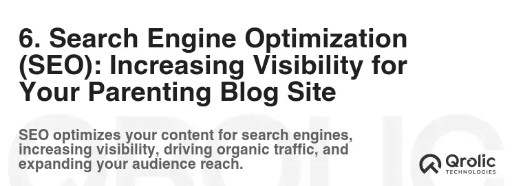 6. Search Engine Optimization (SEO): Increasing Visibility for Your Parenting Blog Site