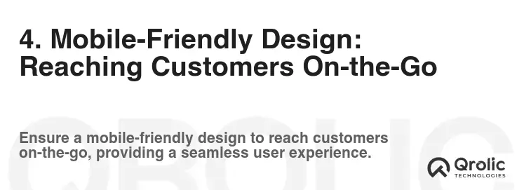 4. Mobile-Friendly Design: Reaching Customers On-the-Go 4. Mobile-Friendly Design: Reaching Customers On-the-Go