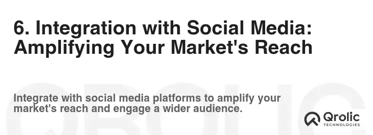 6. Integration with Social Media: Amplifying Your Market's Reach 6. Integration with Social Media: Amplifying Your Market's Reach
