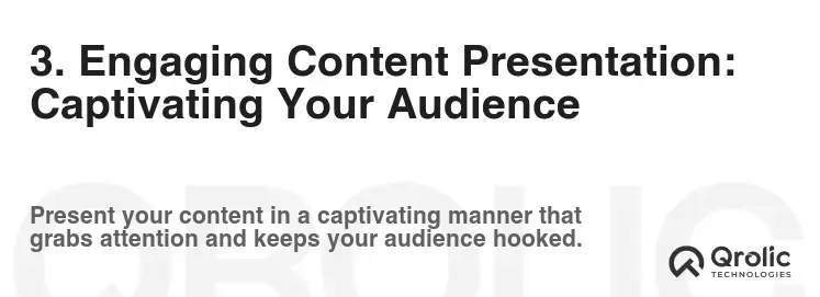3. Engaging Content Presentation: Captivating Your Audience 3. Engaging Content Presentation: Captivating Your Audience