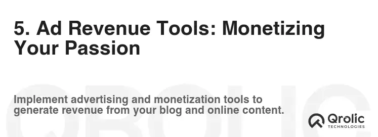 5. Ad Revenue Tools: Monetizing Your Passion 5. Ad Revenue Tools: Monetizing Your Passion