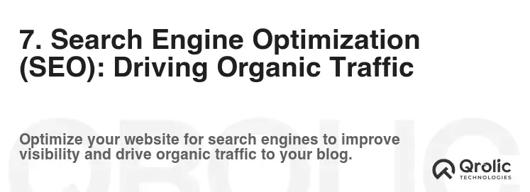 7. Search Engine Optimization (SEO): Driving Organic Traffic 7. Search Engine Optimization (SEO): Driving Organic Traffic