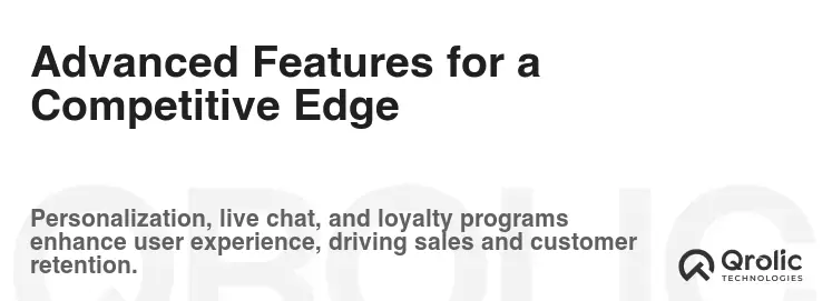 Advanced Features for a Competitive Edge
