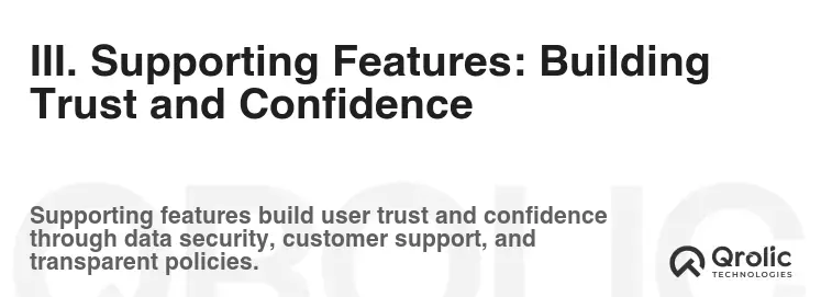 III. Supporting Features: Building Trust and Confidence III. Supporting Features: Building Trust and Confidence