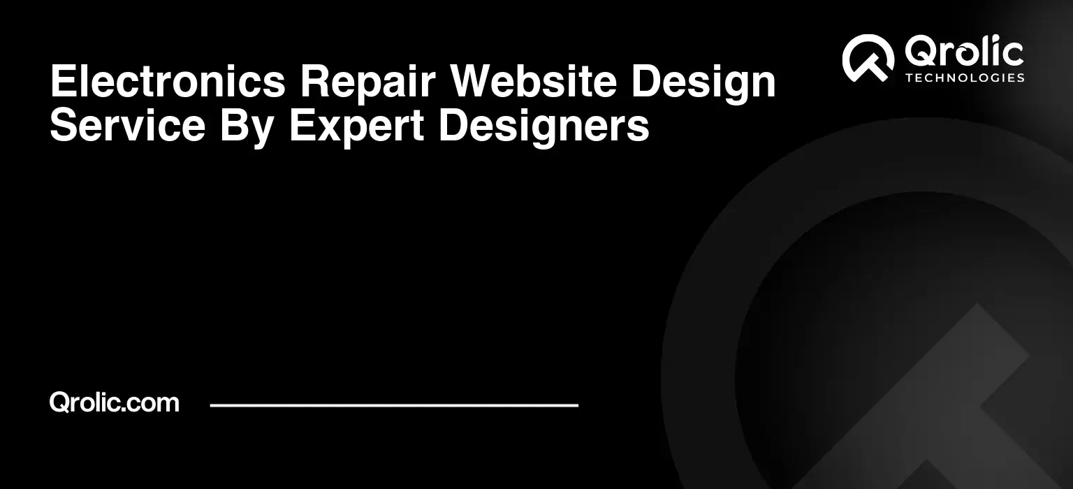 Electronics-Repair-Website-Design-Service-By-Expert-Designers-Featured-Image