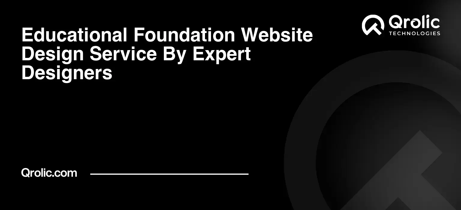 Educational Foundation Website Design Service By Expert Designers Educational-Foundation-Website-Design-Service-By-Expert-Designers-Featured-Image