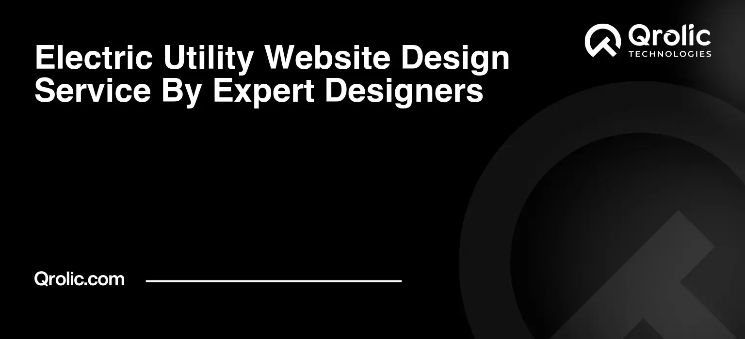 Electric-Utility-Website-Design-Service-By-Expert-Designers-Featured-Image
