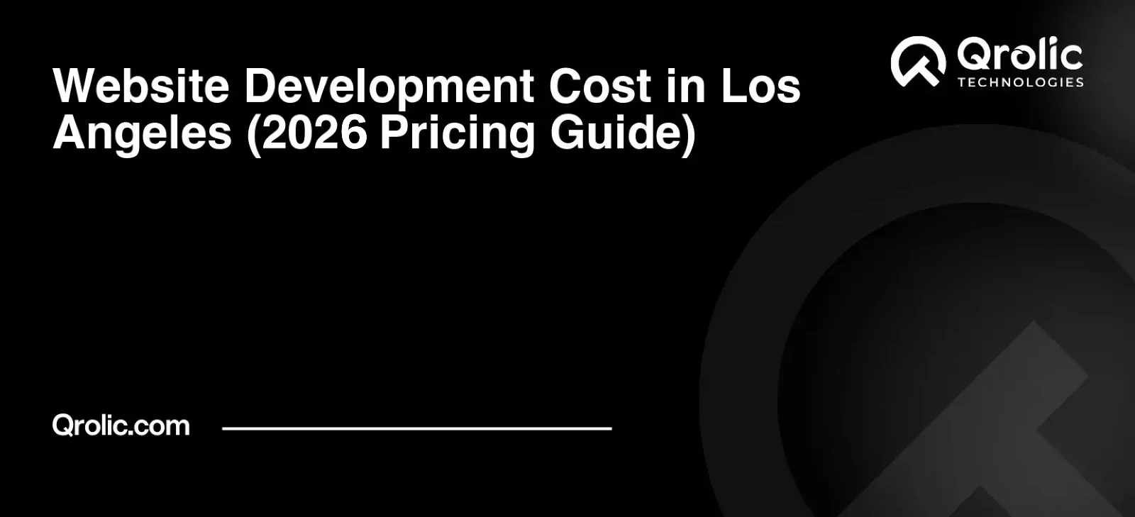 Website Development Cost in Los Angeles (2026 Pricing Guide)