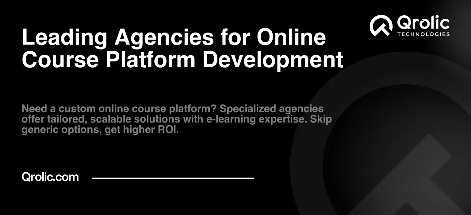Leading Agencies for Online Course Platform Development
