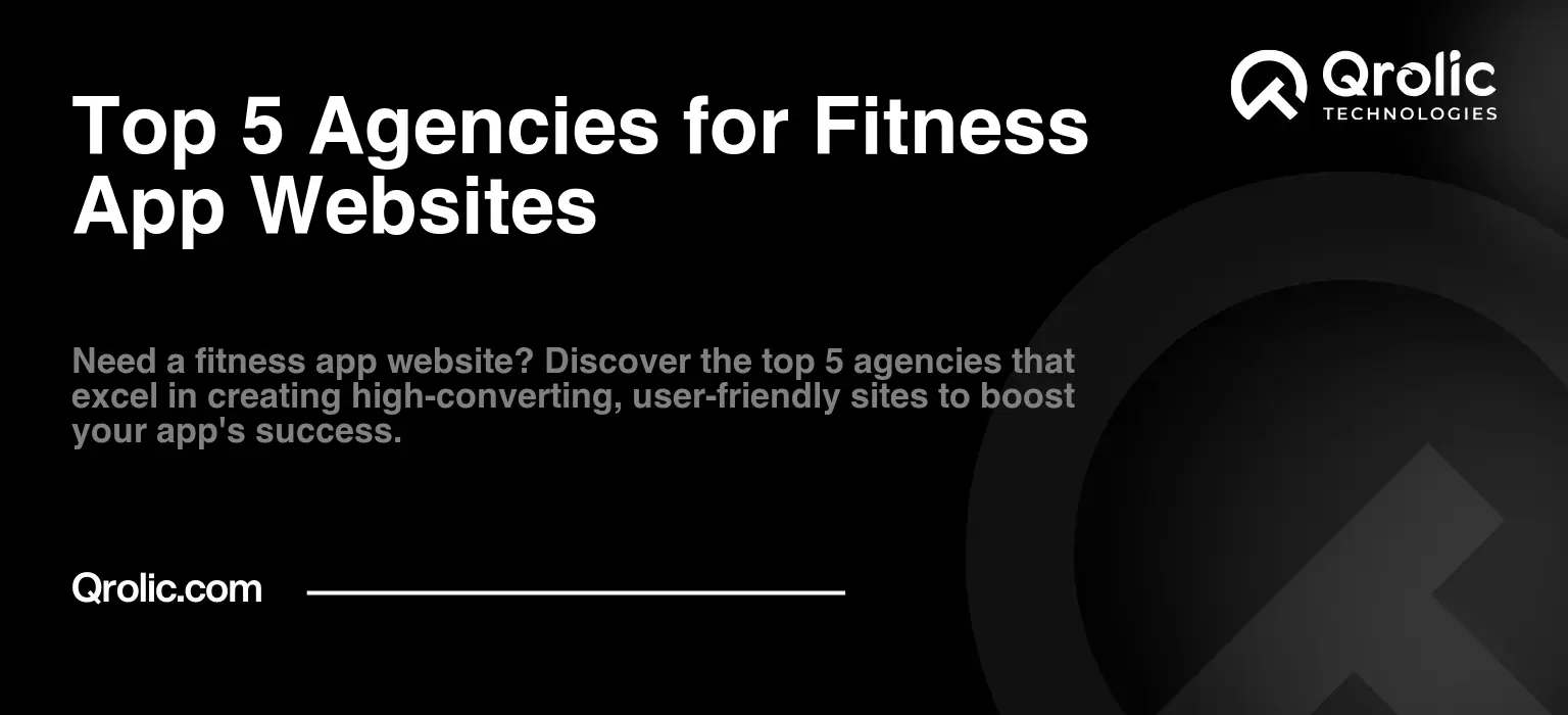 Top 5 Agencies for Fitness App Websites
