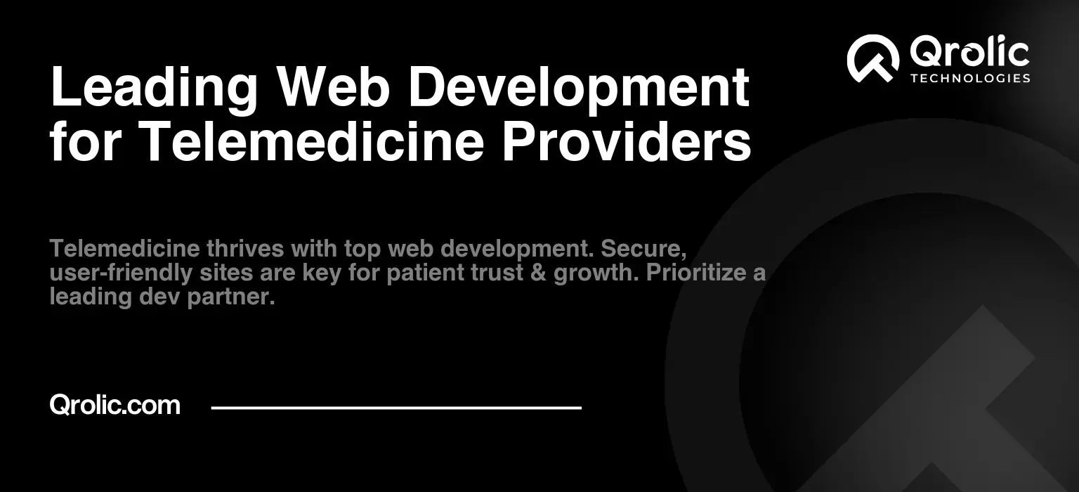 Leading Web Development for Telemedicine Providers Leading Web Development for Telemedicine Providers