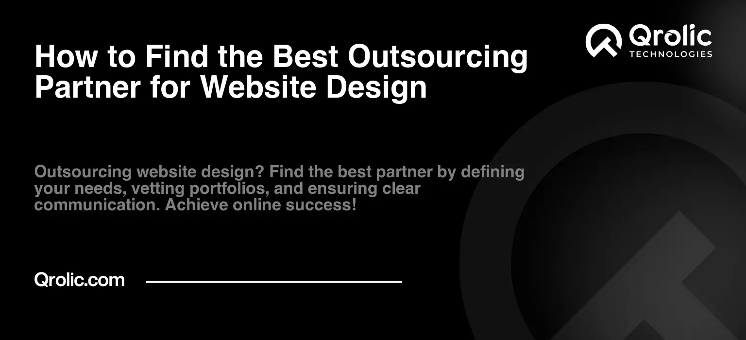 How to Find the Best Outsourcing Partner for Website Design How to Find the Best Outsourcing Partner for Website Design