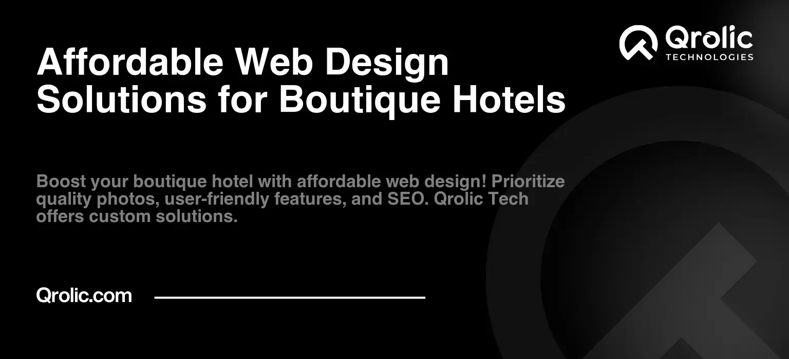 Affordable Web Design Solutions for Boutique Hotels