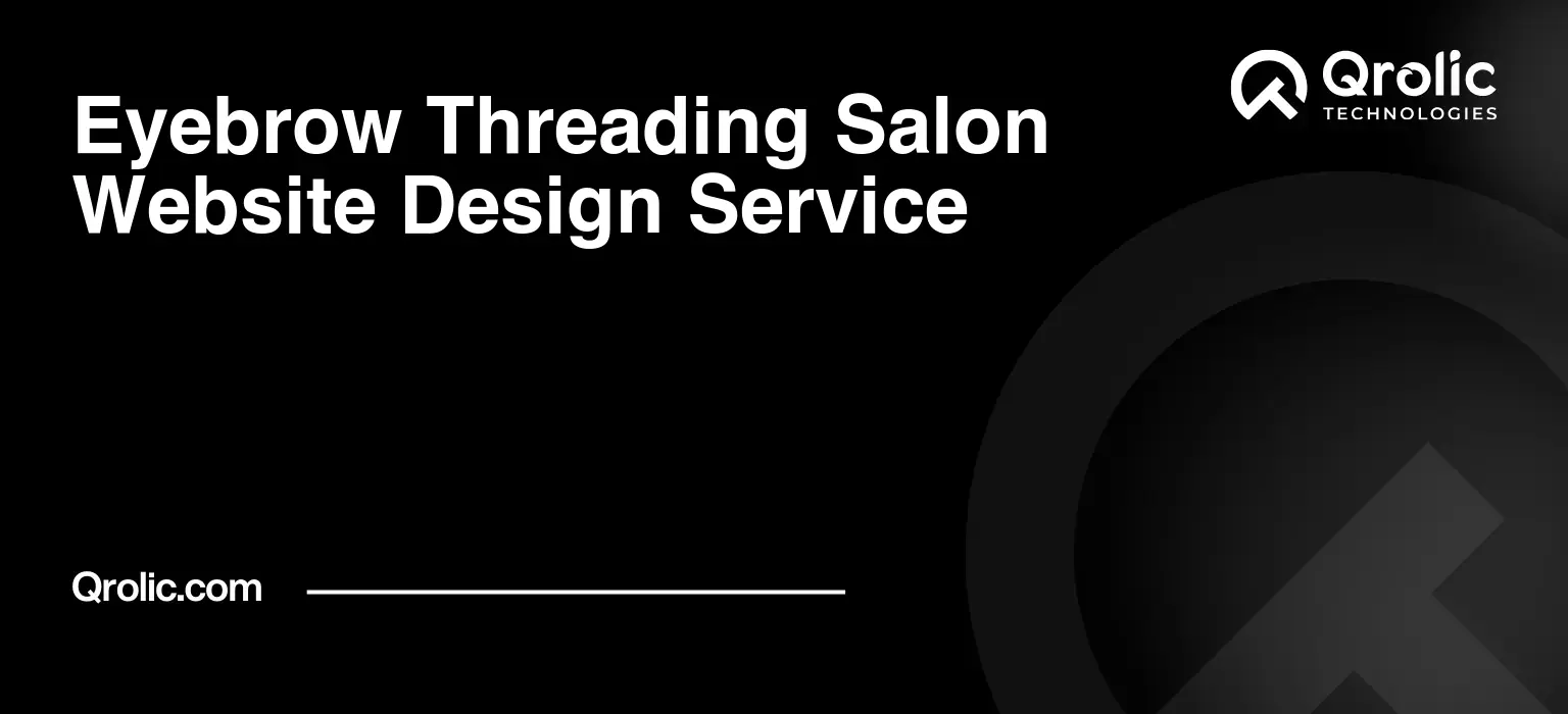 Eyebrow Threading Salon Website Design Service Eyebrow Threading Salon Website Design