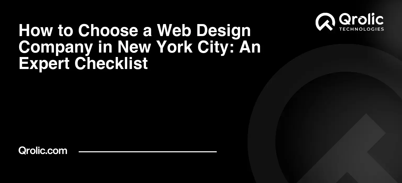 How to Choose a Web Design Company in New York City: An Expert Checklist