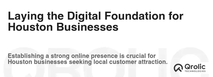 Laying the Digital Foundation for Houston Businesses
