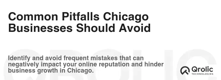 Common Pitfalls Chicago Businesses Should Avoid Common Pitfalls Chicago Businesses Should Avoid